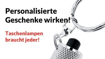 Personalisierte Geschenke wirken! Taschenlampe als Schlüsselanhänger braucht jeder