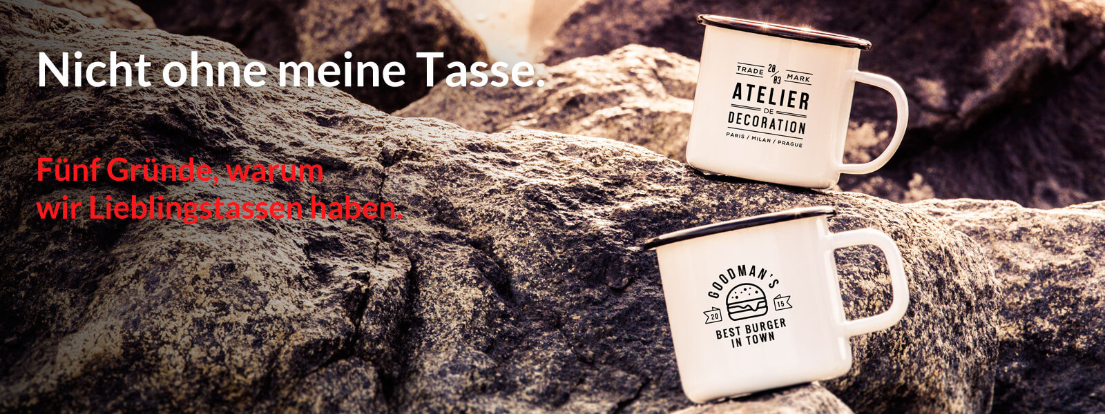 Nicht ohne meine (Emaille) Tasse - Fünf Gründe, warum wir Lieblingstassen haben