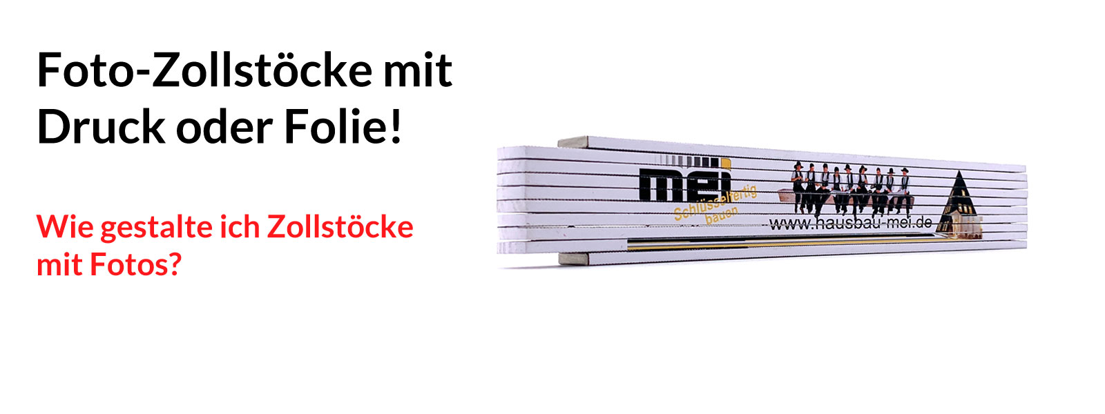 Ich möchte einen Zollstock mit meinem eigenen Foto selbst gestalten – Geht das?
