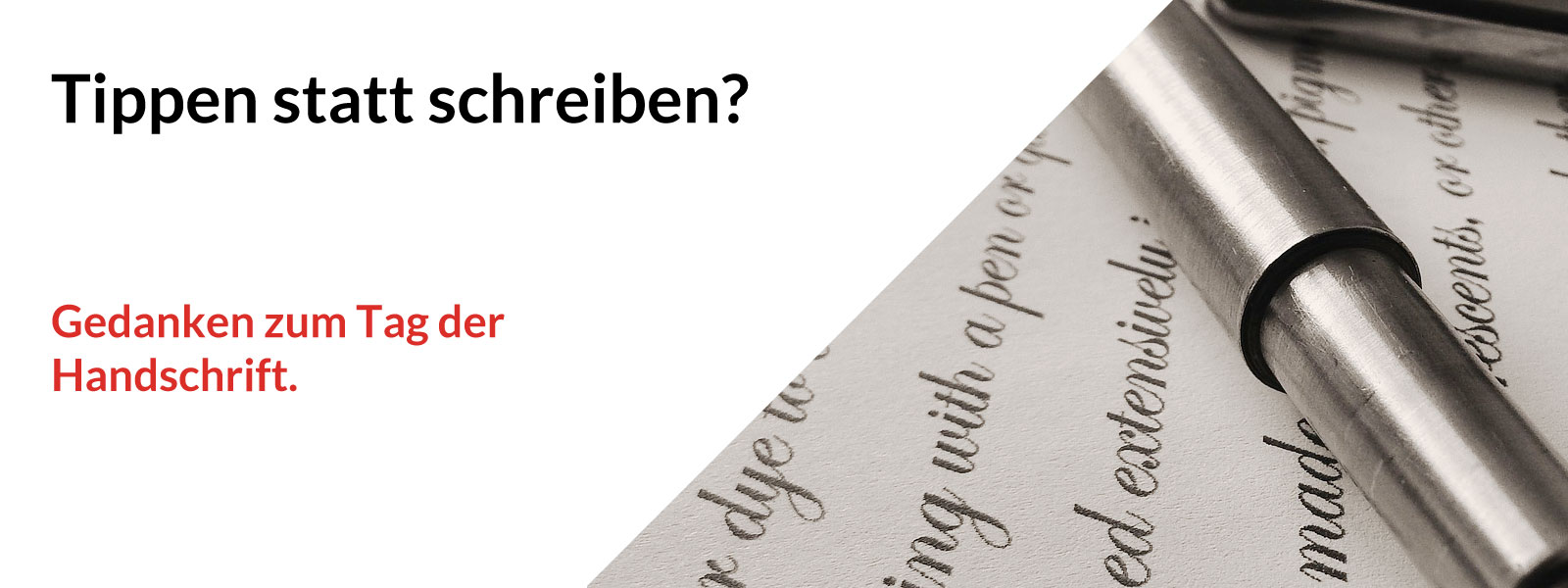 Tippen statt schreiben? Gedanken zum Tag der Handschrift