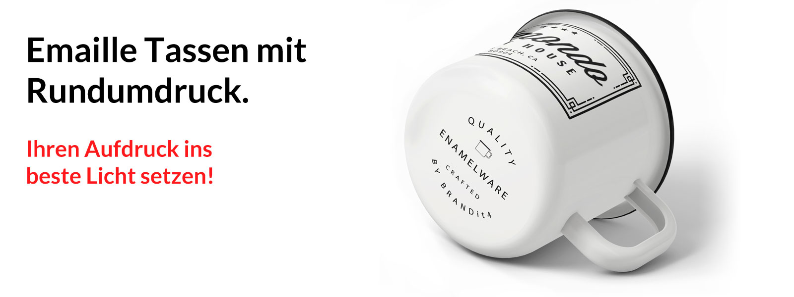 Ihre Werbung mit Rundumdruck auf Emaille Tassen ins beste Licht setzen
