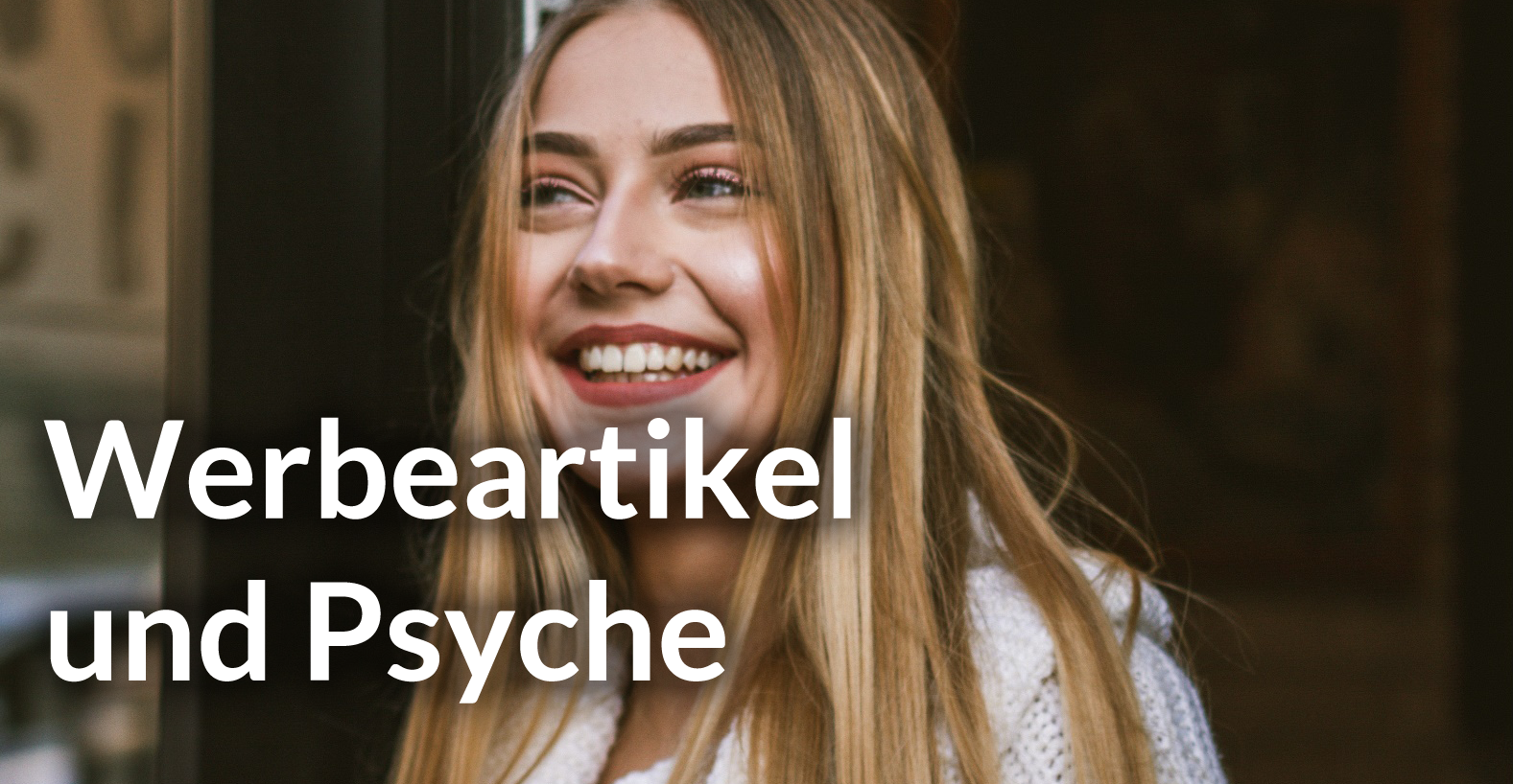 Werbeartikel und Psyche